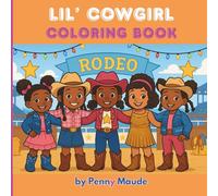 Lil' Cowgirl Coloring Book: For Lil' Rodeo Queens
