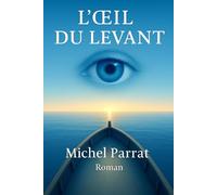 L'œil du Levant