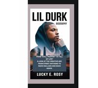 LIL DURK BIOGRAPHY: FROM “STILL TRAPPIN’” TO “ALL MY LIFE” A LOOK AT THE CREATIVE ARC FROM STREET ANTHEMS TO RADIO BALLADS AND BACK AGAIN.
