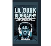 LIL DURK BIOGRAPHY: From the Trenches to the Throne - The Rise of a Voice from Chicago’s South Side