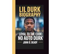 LIL DURK: LOYAL TO THE CODE: NO AUTO DURK