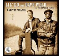 Lil Ed Williams & Dave Weld - Keep On Walkin'
