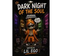 Lil Ego’s Dark Night of the Soul: A place for When Everything Starts Changing