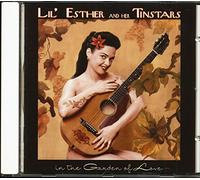 Lil' Esther & Her Tinstars - In The Garden Of Love