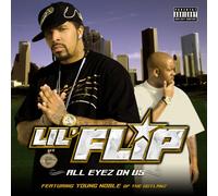 Lil Flip - All Eyes on Us