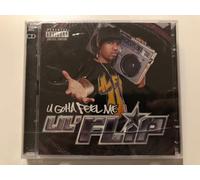 lil' flip - U Gotta Feel Me