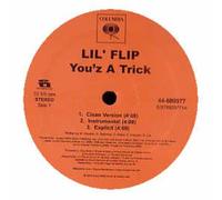 Lil' Flip - You Z a Trick [Vinilo]
