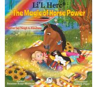 Li'L Herc - the Magic of Horse Power: Never Say Neigh to Kindness