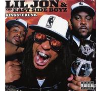 Lil Jon & Eastside Boyz - Kings of Crunk
