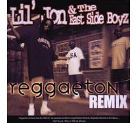 Lil Jon & the East Side Boyz - Reggaeton Remix