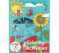 Li'l Rose's Pollinators! Kids edition: Coloring & Activity Book
