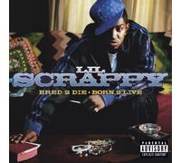 Lil Scrappy - Bred 2 die, Born 2 Live