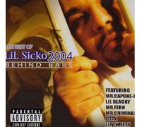 Lil Sicko - Best of 2004: Beahind Bars