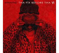 Lil Wayne – Tha Fix Before Tha VI – Vinilo (Ltd. Edt.)