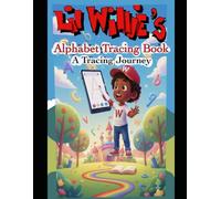 Lil Willie’s Alphabet Tracing Book: A Tracing Journey