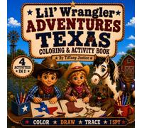 Lil ' Wrangler Adventures: Coloring & Activity Book - Color, Draw, Trace & I Spy for Kids of All Ages