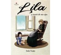Lila A Través De Mis Ojos (ebook)