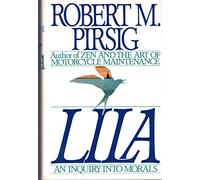 Lila: an Inquiry into Morals