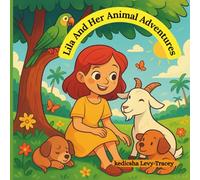 Lila and her Animal Adventures