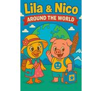 Lila and Nico - Around the World: A Fun Coloring Book for Kids