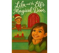 Lila and the Elf's Magical Door