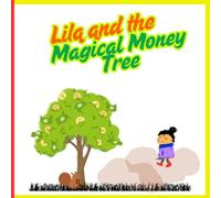 Lila and the Magical Money Tree