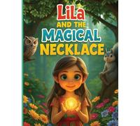 Lila and the Magical Necklace