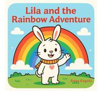 Lila and the Rainbow Adventure (My First Coloring Book)