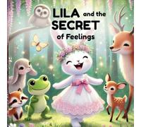 Lila and the secret of feelings