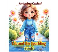 Lila and the Sparkling Seeds