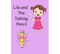 Lila and the talking pencil