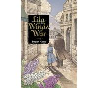 LILA AND THE WINDS OF WAR HC (LIGHT NOVEL)