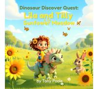 Lila and Tilly in the Sunflower Meadow: A Heart-warming Story of Friendship and Finding Your Way Home