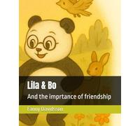 Lila & Bo: And the imprtance of friendship