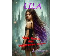 Lila - Das Echo der verlorenen Stadt (Lilas verborgene Welten)