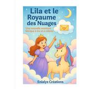 Lila et le Royaume des nuages: Une nouvelle aventure féerique à lire et à colorier (Les aventures de Lila et Etoile)