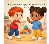Lila et Tom apprennent à dire NON