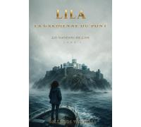 LILA, LA GARDIENNE DU PONT: Les Gardiens du Lien - Tome 2
