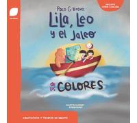 Lila, Leo y el jaleo de los colores