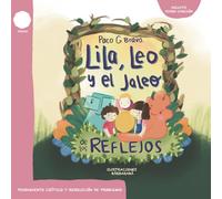 Lila, Leo y el jaleo de los reflejos