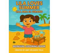Lila Loves Summer: Lila Ama el Verano (The Lila Tree Coloring Collection)