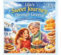 Lila’s Sweet Journey Through Greece (Desserts around the World)