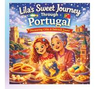 Lila’s Sweet Journey Through Portugal (Desserts around the World)