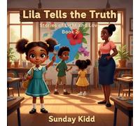 Lila Tell the Truth: Stories of Light and Love Book 2 (Stories of Love and Light)