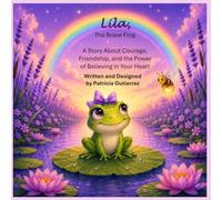 Lila The Brave Frog