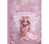 Lila the Fairy Paper Doll & Kindness Activity Book: A Sparkle Friends Cut & Play Workbook for Kids • Social Emotional Learning, Feelings & Friendship ... Series - Soft stories for growing hearts.)
