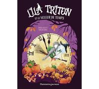 Lila Triton et le voleur de temps