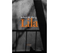 Lila: Una Indagacion Sobre La Moral