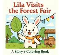 Lila Visits the Forest Fair (My First Coloring Book)
