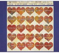 Lilac Time - All For Love And Love For You